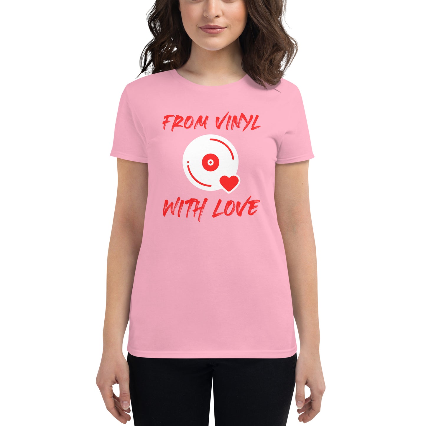 From Vinyl With Love Women's short sleeve t-shirt