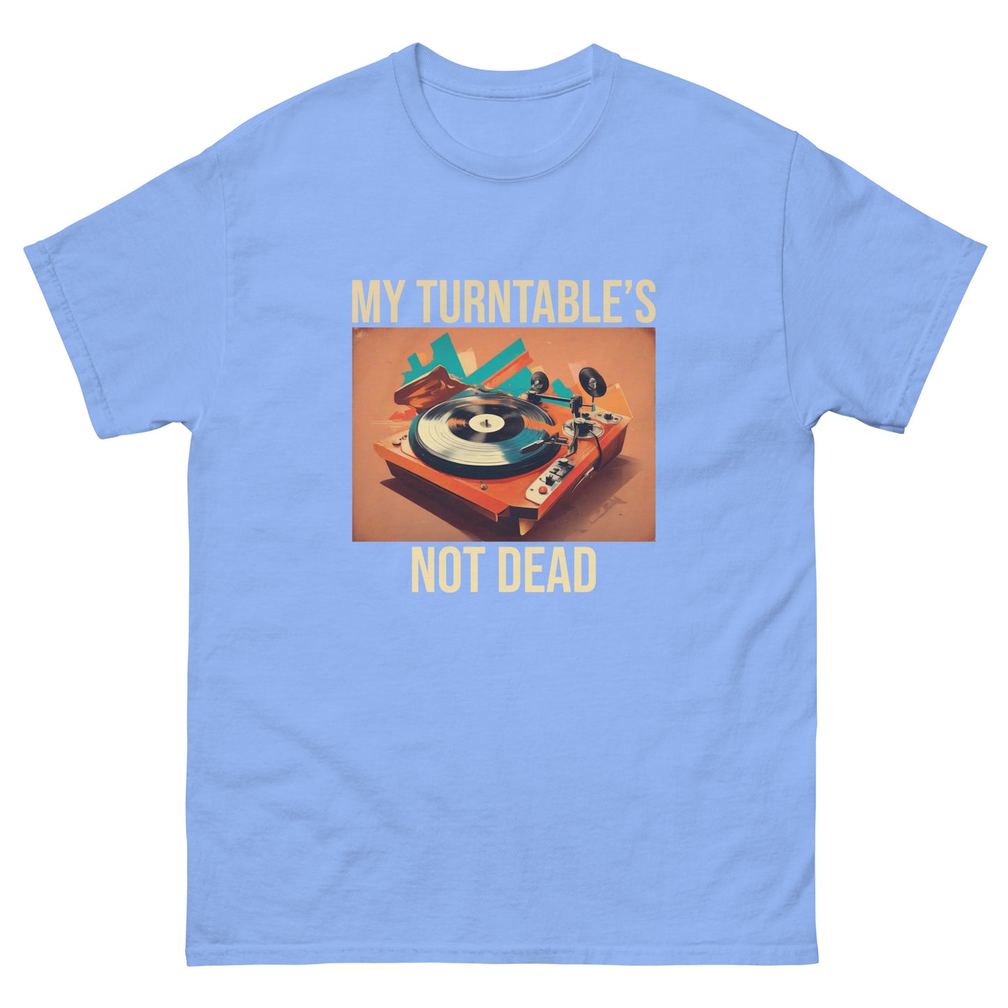 My Turntable's Not Dead Men's classic tee