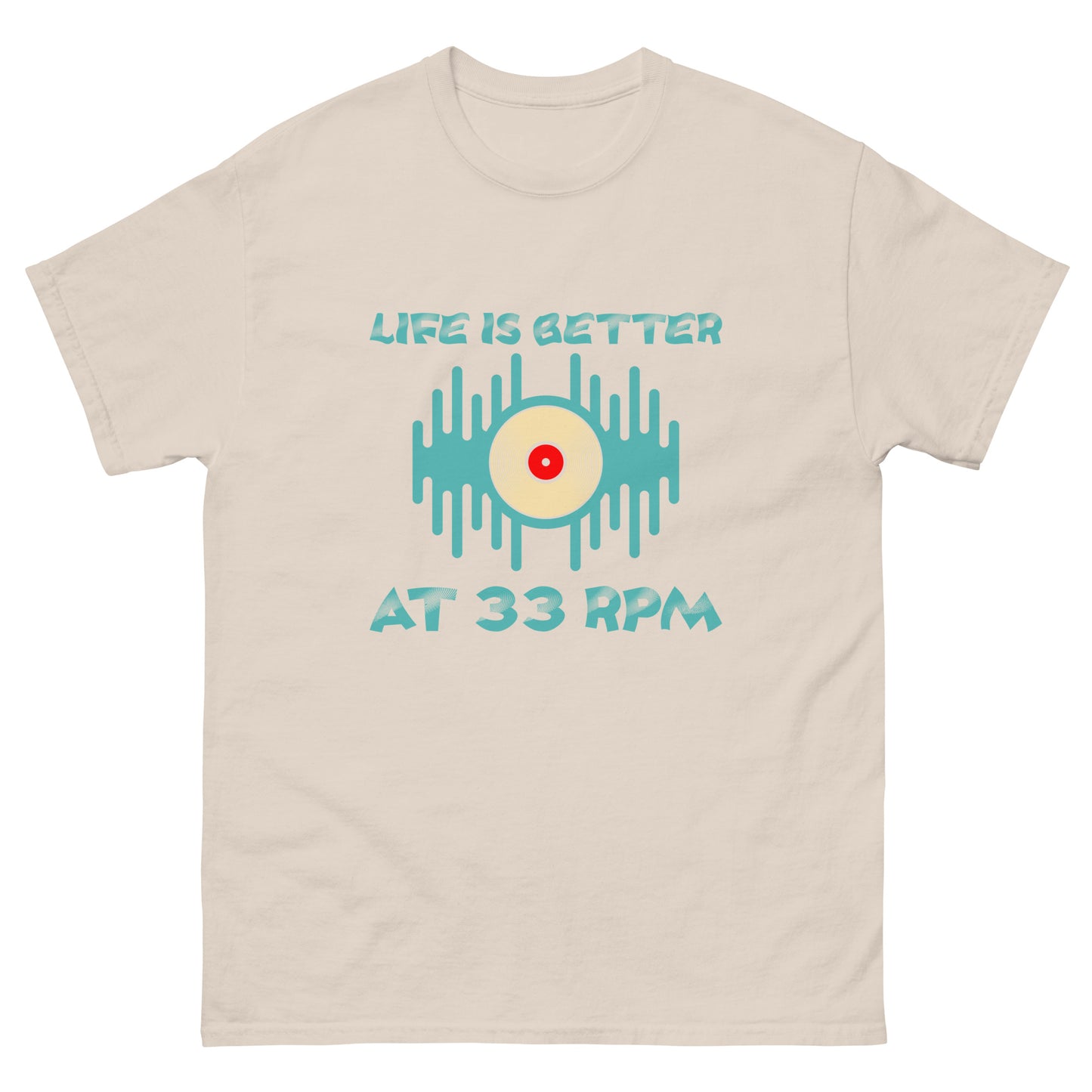 Life is Better at 33RPM Men's classic tee