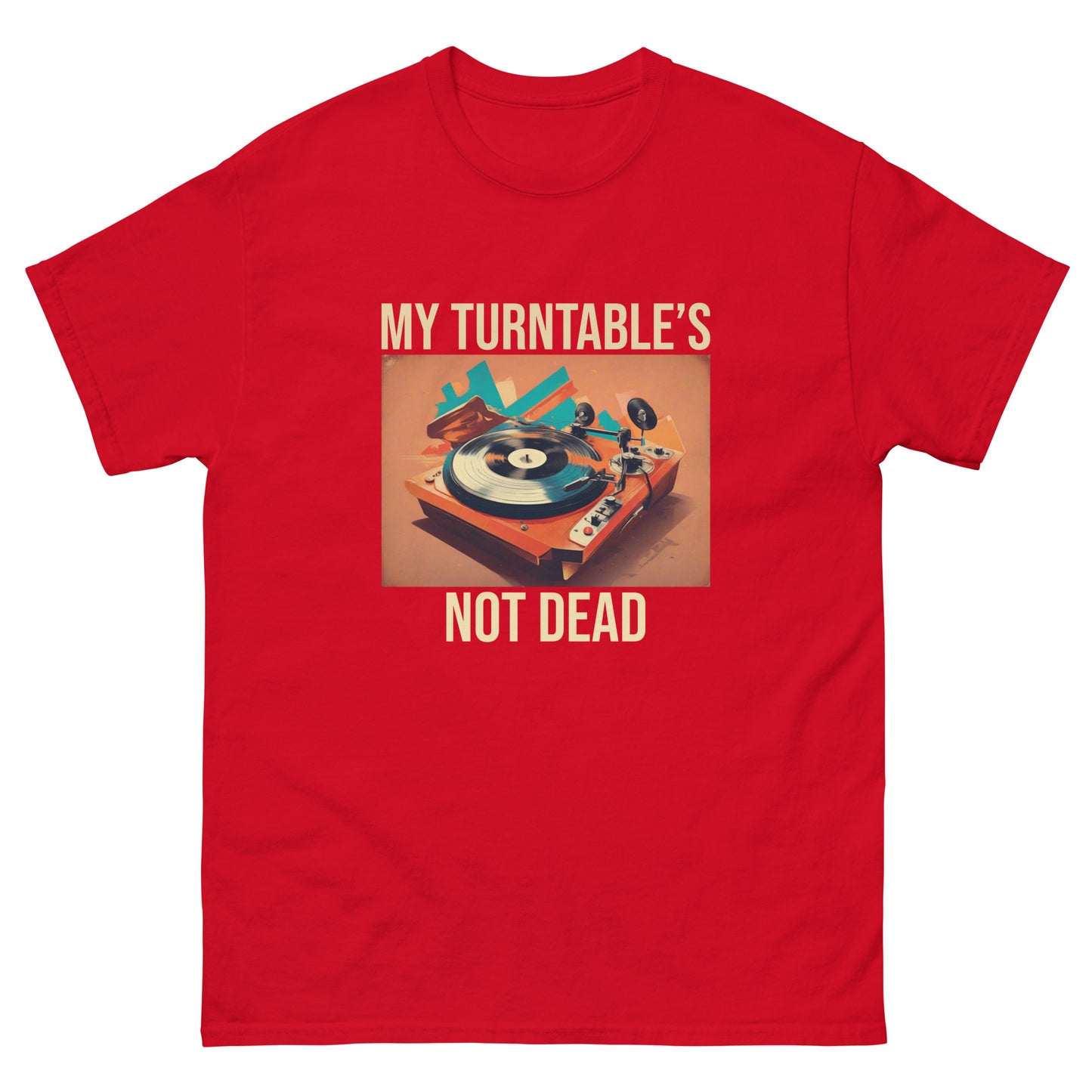 My Turntable's Not Dead Men's classic tee