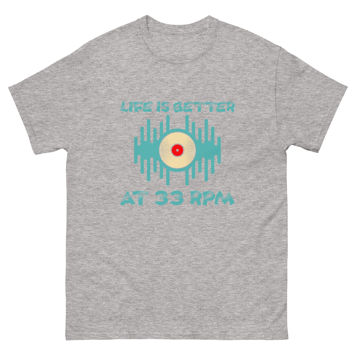 Life is Better at 33RPM Men's classic tee