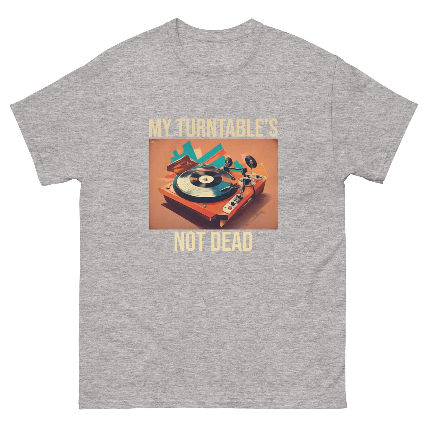 My Turntable's Not Dead Men's classic tee