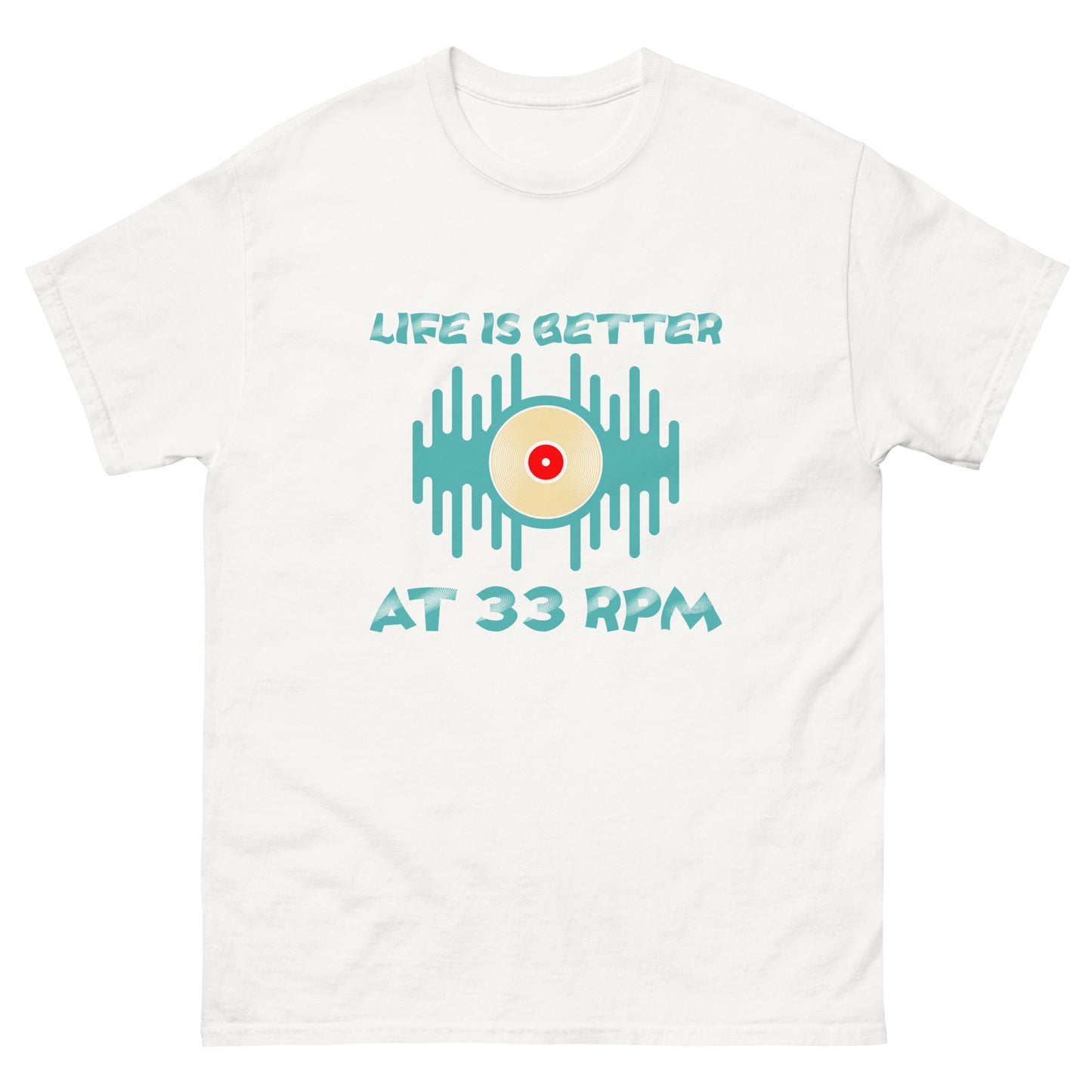 Life is Better at 33RPM Men's classic tee