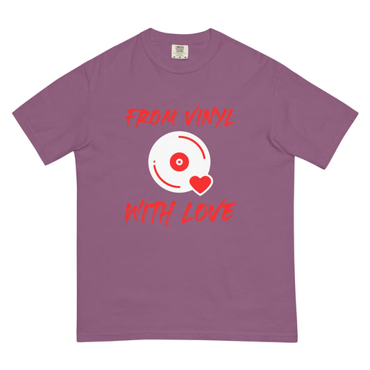 From Vinyl With Love Unisex Comfort Colors heavyweight t-shirt