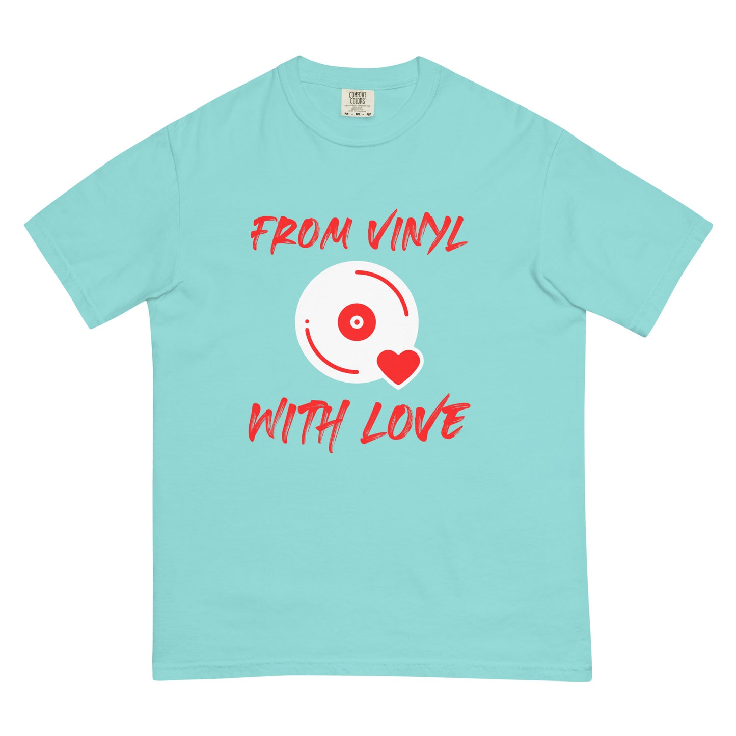 From Vinyl With Love Unisex Comfort Colors heavyweight t-shirt