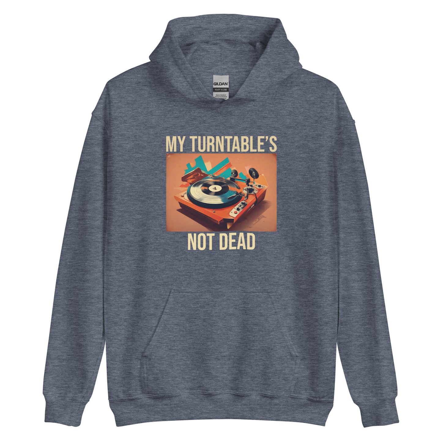 My Turntable's Not Dead Unisex Hoodie