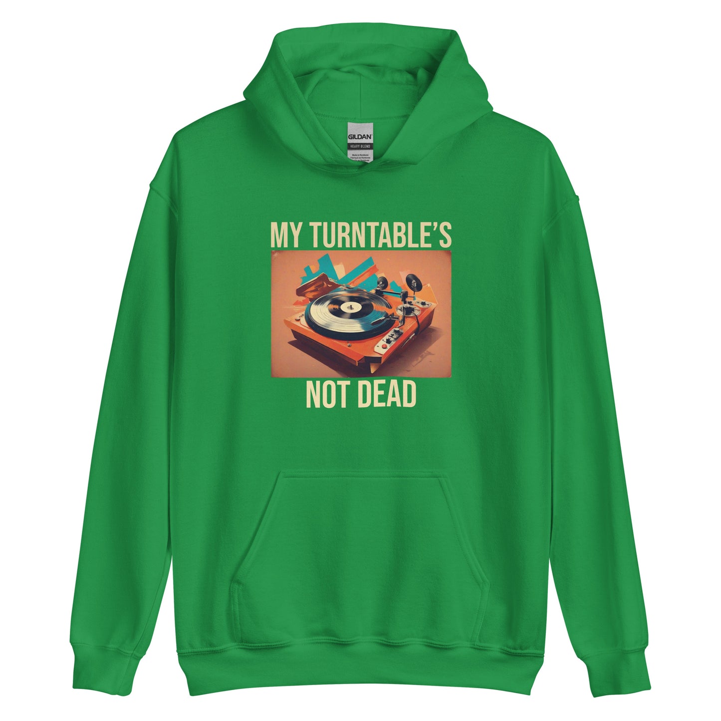 My Turntable's Not Dead Unisex Hoodie