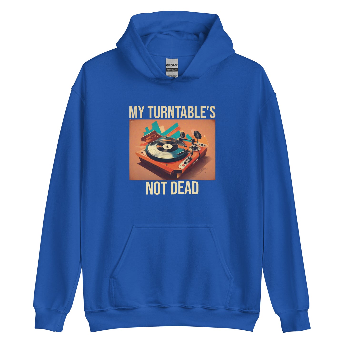 My Turntable's Not Dead Unisex Hoodie