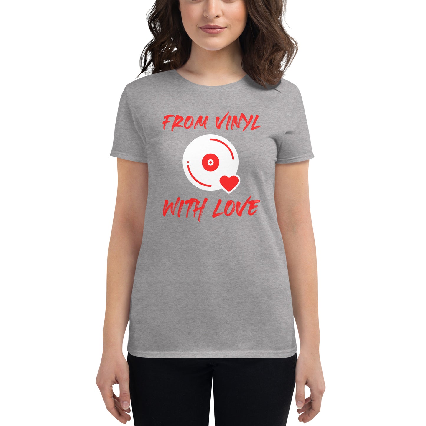 From Vinyl With Love Women's short sleeve t-shirt