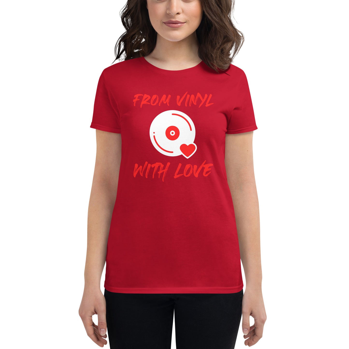 From Vinyl With Love Women's short sleeve t-shirt